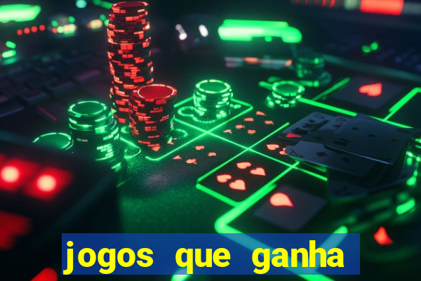 jogos que ganha dinheiro sem pagar nada